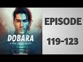 Dobara- A tale of Afterlife I episode -119-123 | Dobara the tale of Afterlife pocket fm