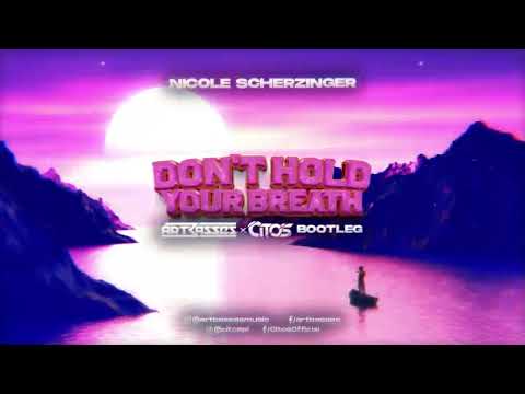 Nicole Scherzinger - Dont Hold Your Breath (Artbasses x Citos Bootleg)