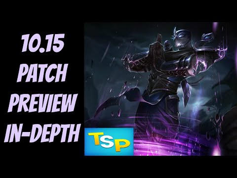 10.15 Patch Preview In-Depth -- League of Legends