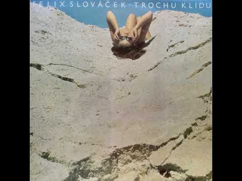 Felix Slováček / klarinet/ - Mé písně včerejší / Yesterday Once More/ (1982)