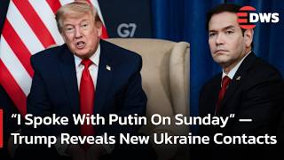 Major Update: Trump Reveals Plans For Ukraine Peace After Putin Call | DWS News | AC1F