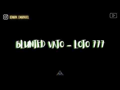 Blunted Vato, Bruno LC, Penia Remix - Loto 777