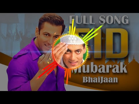 Eid Mubarak Song 2021 | Eid Song Dj Remix Mubarak Eid Mubarak | Tumko Na Bhool Payenge | Salman Khan