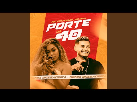 Porte da 40 (Remix Bregafunk)