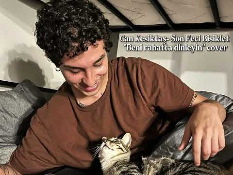 Can Kesiktaş- Son Feci Bisiklet \"Beni rahatta dinleyin\" cover (Perma)
