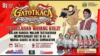 Download lagu LIVE WAYANG KULIT DALANG KI EKO SUWARYO LAKON GATOTKACA MBANGUN GAPURA mp3