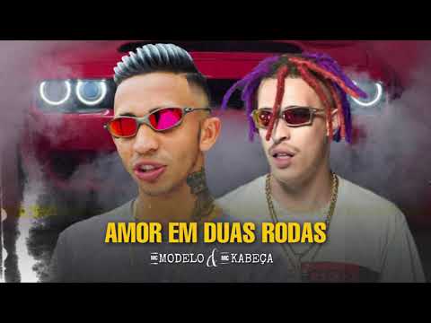 Mc modelo Mc cabeça - amor em duas Rodas- Ronco(áudio oficial)