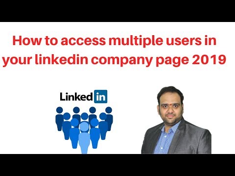 How to access multiple users in your linkedin company page 2019