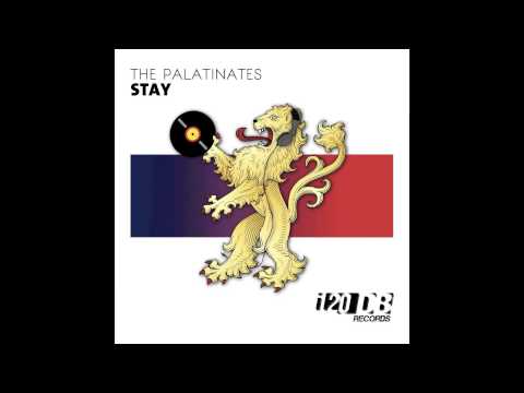The Palatinates - STAY ( The Whiteliner Remix )