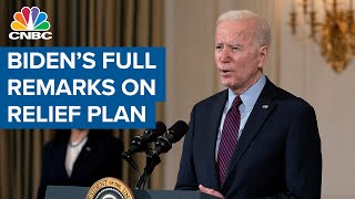 Watch President Joe Biden's full remarks on his Covid relief plan