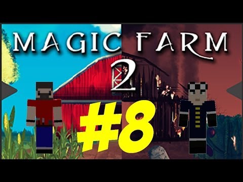 Magic Farm 2 - Episode 8 - Lava Drum