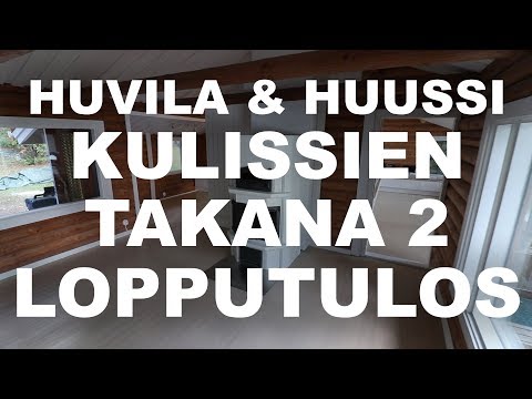 Huvila & Huussi (K10, J8) | Kulissien takana 2 | Osa 3/3
