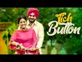 Kulwinder Billa - Tich Button | ਟਿੱਚ ਬਟਨਾ ਦੀ ਜੋੜੀ | Wamiqa Gabbi | Parahuna | New Punjabi So