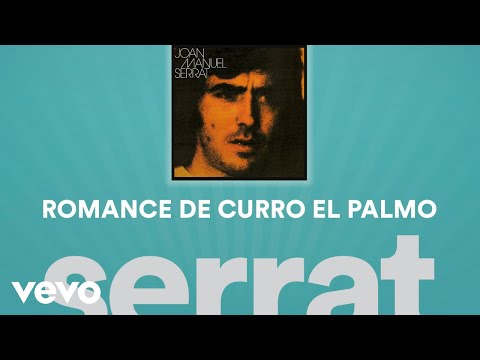 Joan Manuel Serrat - Romance de Curro "El Palmo" (Cover Audio)