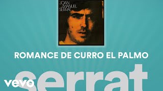 Joan Manuel Serrat - Romance de Curro &quot;El Palmo&quot; (Cover Audio)