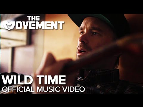 The Movement - Wild Time (Official Music Video)