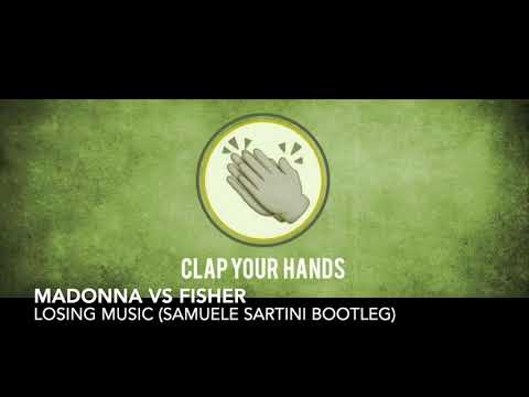 Madonna vs. Fisher - Losing Music (Samuele Sartini Bootleg)