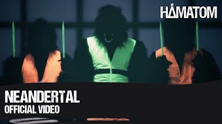 HÄMATOM - Neandertal (Official Video)