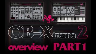Video thumbnail for OB-Xtreme 2.0 VA Synth - Live Overview Part 1 by Aly James