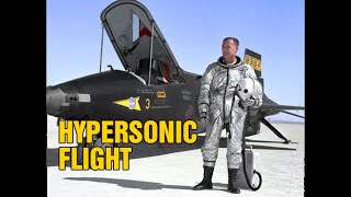 History of Hypersonic Flight - X-1 to the X-15 to the X-51