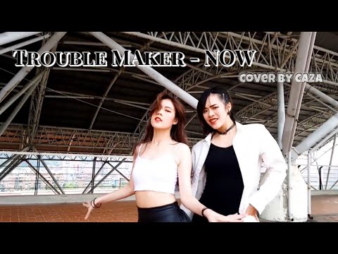Trouble Maker - Now (cover dance)