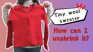 How to unshrink 100% wool sweater with vinegar | Easy DIY