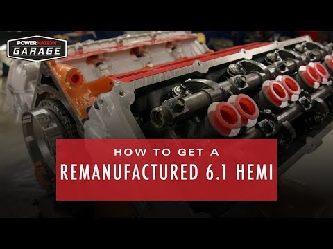 How To Get A Remanufactured 6.1 Liter Hemi