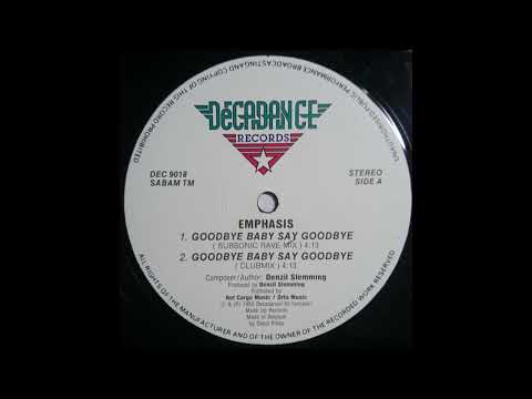 Emphasis – Goodbye Baby Say Goodbye (Clubmix)