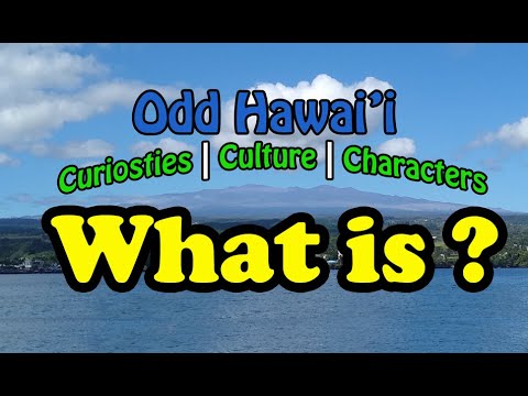 What is Odd Hawaii? - Exploring the Big Island for Interesting Places, People, and Food