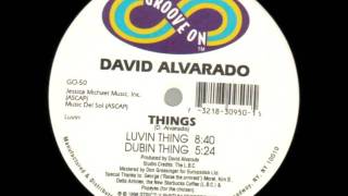 David Alvarado - Things (Luvin Thing)