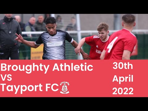 Broughty Athletic vs Tayport FC - 30/04/22 - Highlights