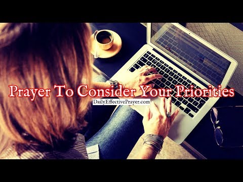 Prayer To Consider Your Priorities | Short Prayer For Priorities Video