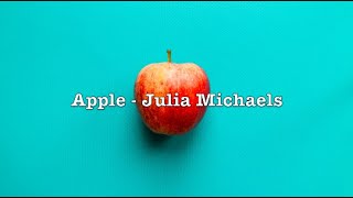 Apple - Julia Michaels (Lyrics)
