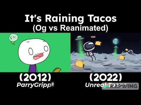It's Raining Tacos | Old vs New | Og vs Reanimated | [Side by Side Comparison]