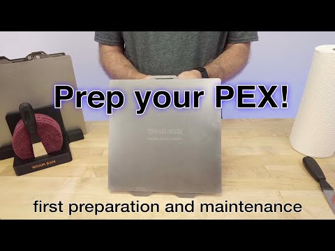 PEX Build Surface - First Preparation and Maintenance
