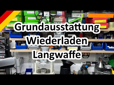 Grundausstattung zum Wiederladen Langwaffe
