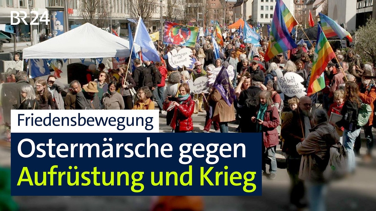 Friedensbewegung: Ostermärsche gegen Aufrüstung und Krieg | BR24