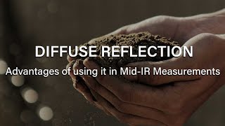 Advantages of Diffuse Reflection Mid-IR Measurements (of Soil)