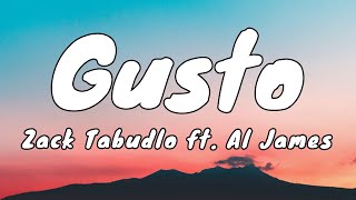 Gusto - Zack Tabudlo ft. Al James (Lyrics)