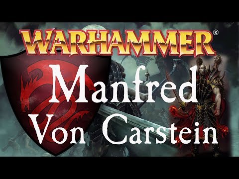 Warhammer Lore | Manfred v. Carstein - Der dritte Vampirkrieg