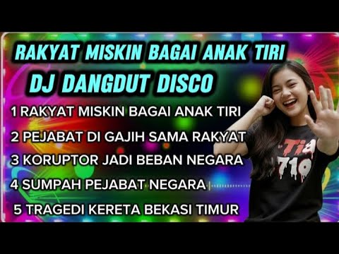 Cover Lagu Viral 🎵 Rakyat Miskin Bagai Anak Tiri 🎵 Dj Dangdut Disco Paling Banyak Di Cari ||