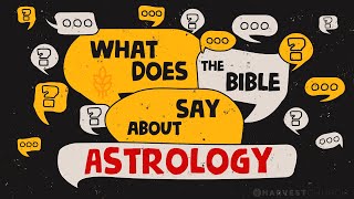 What Does The Bible Say About Astrology | Episode 7