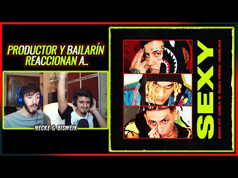 EICH - SEXY feat KHEA & DUKI | 🌟 Reacción Productor y Bailarín 🌟 | #NeckeYBisweik
