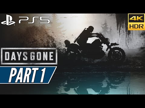 DAYS GONE (PS5) Walkthrough Gameplay PART 1 [4K 60FPS HDR] - No Commentary