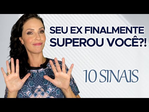 10 SINAIS de que SEU EX já te SUPEROU!