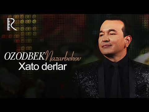 Ozodbek Nazarbekov - Xato derlar | Озодбек Назарбеков - Хато дерлар (music version)
