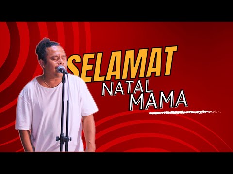 Selamat Natal Mama || Cover