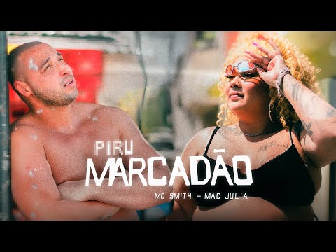 MC Smith e Mac Júlia - P*iru Marcadão  (Prod. Velho Beats)