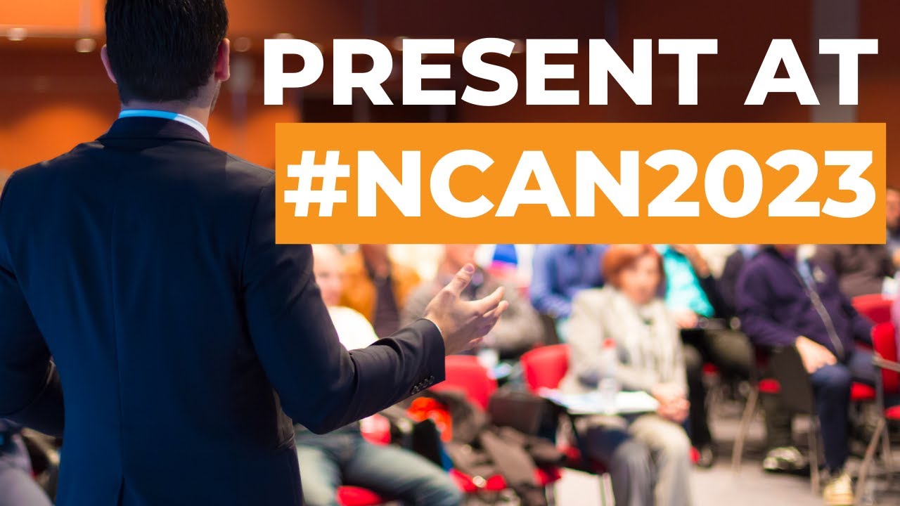 Submit Your Proposal for #NCAN2023