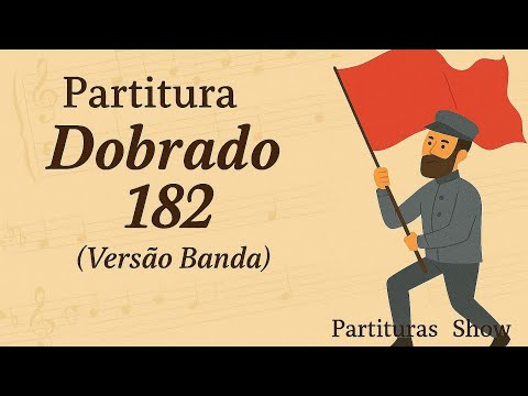 Dobrado 182 - Partitura Completa